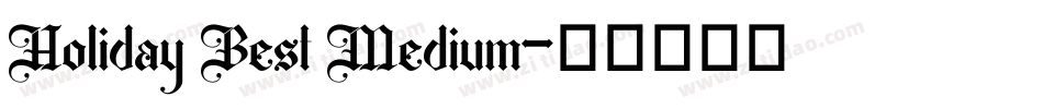 Holiday Best Medium字体转换